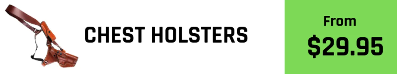 Chest holsters